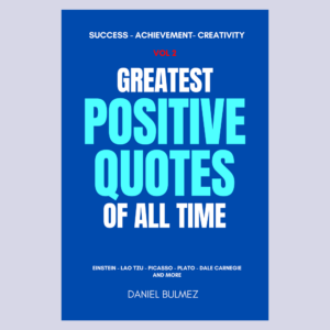 Greatest Positive Quotes Of All Time Volume 2