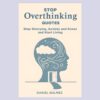 Stop Overthinking Quotes