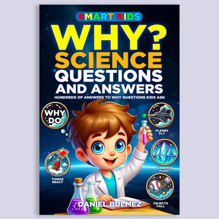 SMART KIDS WHY SCIENCE QUESTIONS AND ANSWERS My True Quiz