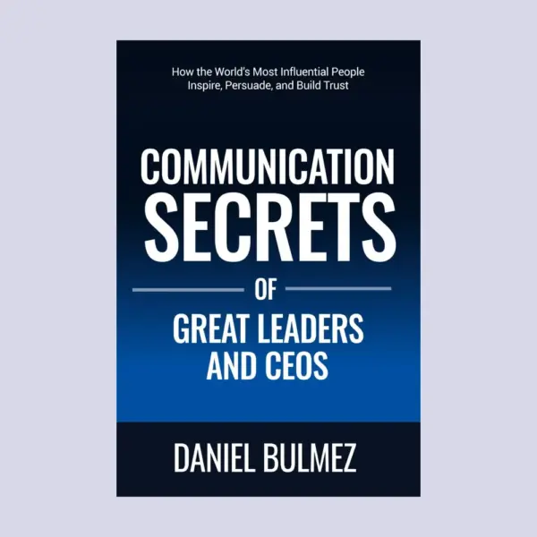 Communication Secrets of Great Leaders and CEOs