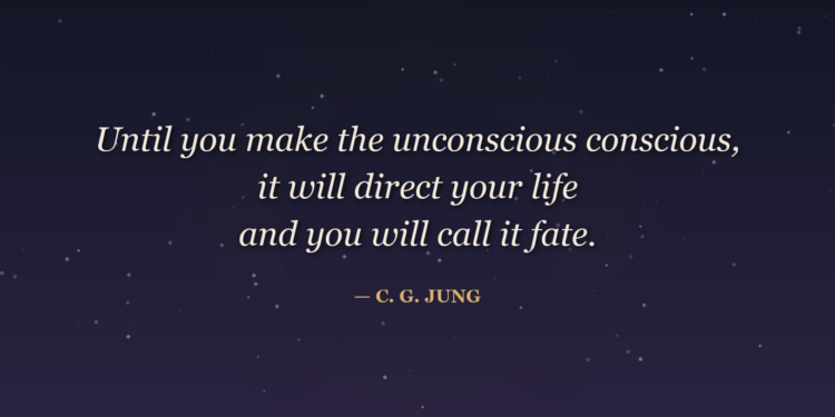 Dark gradient background with the Carl Jung quote: Until you make the unconscious conscious, it will direct your life and you will call it fate