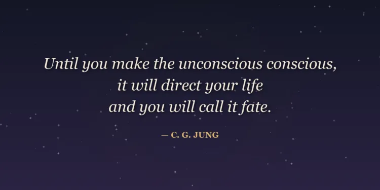 Dark gradient background with the Carl Jung quote: Until you make the unconscious conscious, it will direct your life and you will call it fate