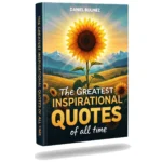 Greatest Inspirational Quotes of All Time Book